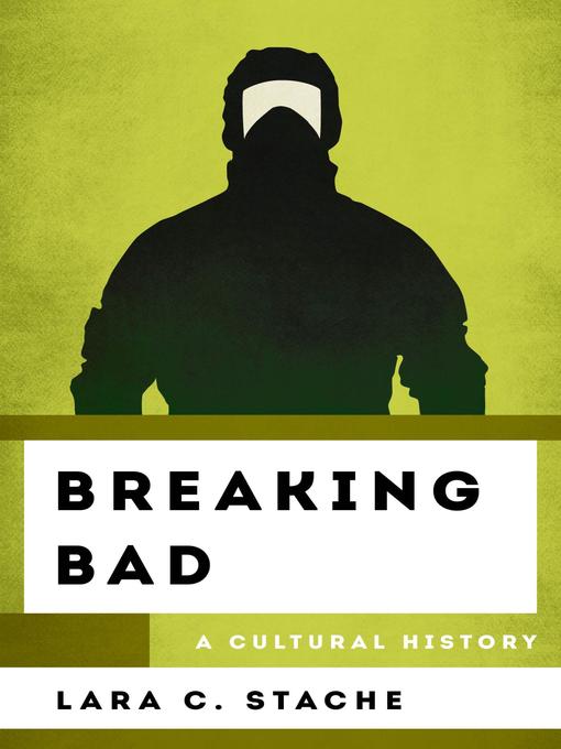 Title details for Breaking Bad by Lara C. Stache - Available